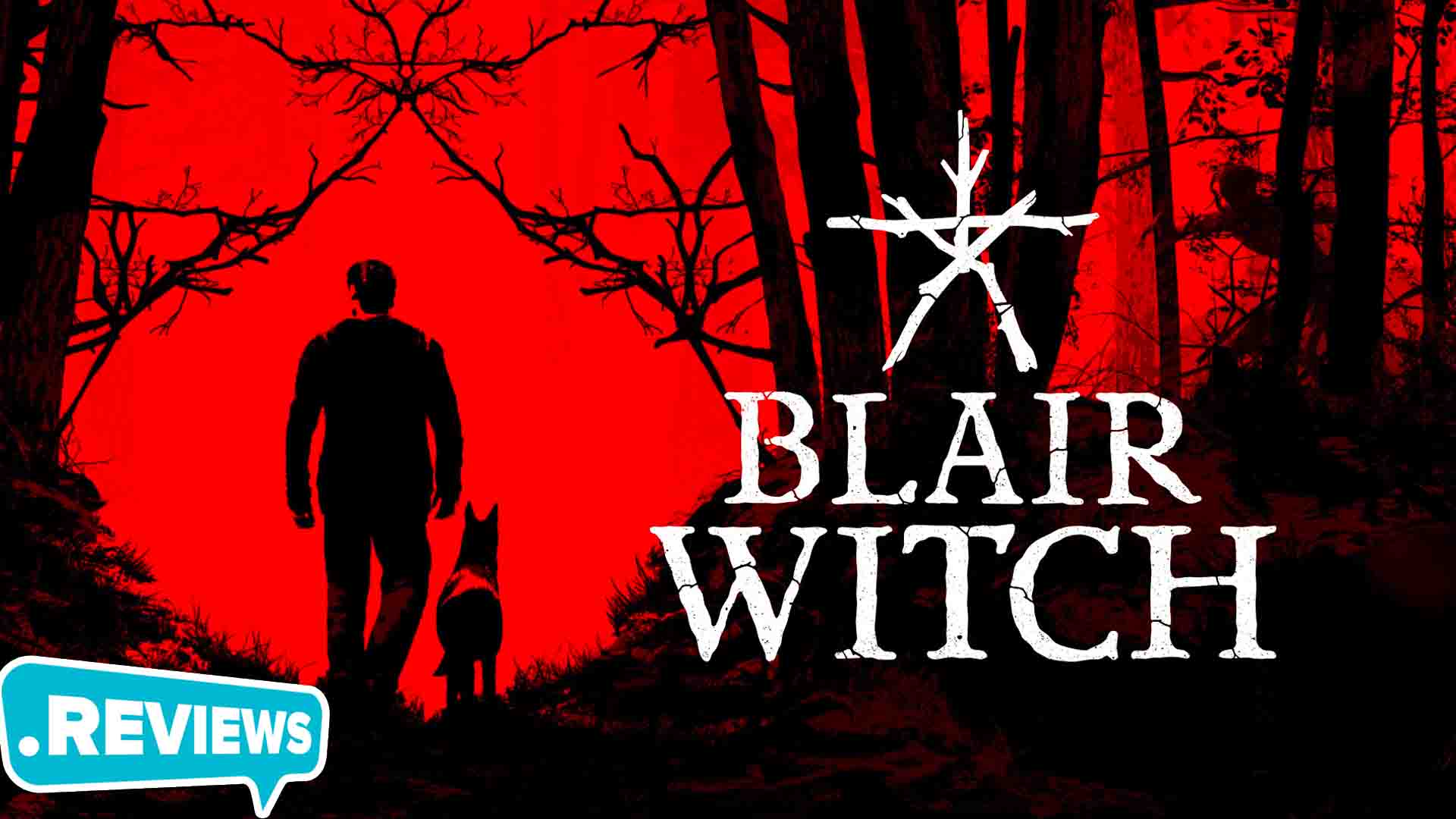 Blair Witch: Tựa game nhập vai kinh dị hấp dẫn nhất 2022