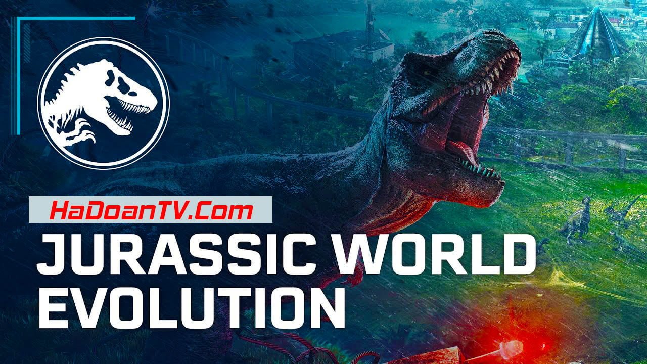 Đôi nét về game Jurassic World Evolution